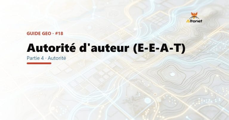 E-E-A-T : l'autorité d'auteur qui décide si l'IA te cite (ou t'ignore)