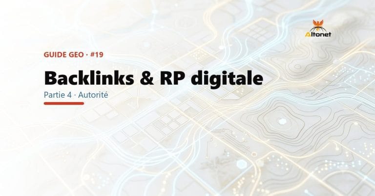 Backlinks & RP digitale : gagner l'autorité qui fait citer ton site par les IA