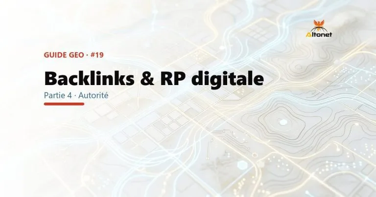 Backlinks & RP digitale : gagner l'autorité qui fait citer ton site par les IA