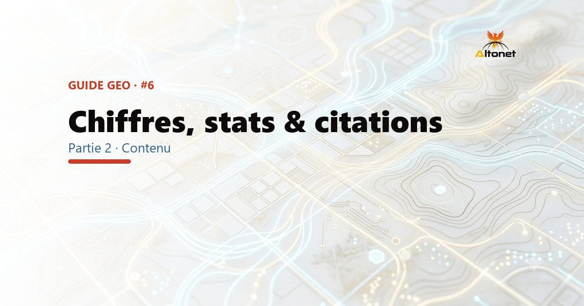 Chiffres, stats et citations : le carburant qui fait citer tes pages par l'IA