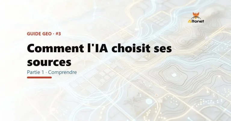 Comment l'IA choisit ses sources (et pourquoi elle en cite une plutôt que la tienne)