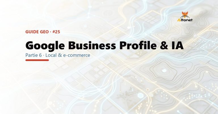 Google Business Profile & IA : la fiche qui te fait citer en local