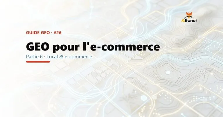 GEO pour l'e-commerce : faire citer tes produits par les IA