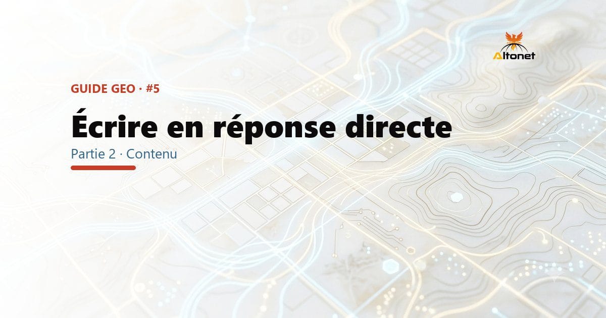 Écrire en réponse directe : la technique qui te fait citer par les IA